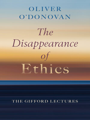 cover image of The Disappearance of Ethics
